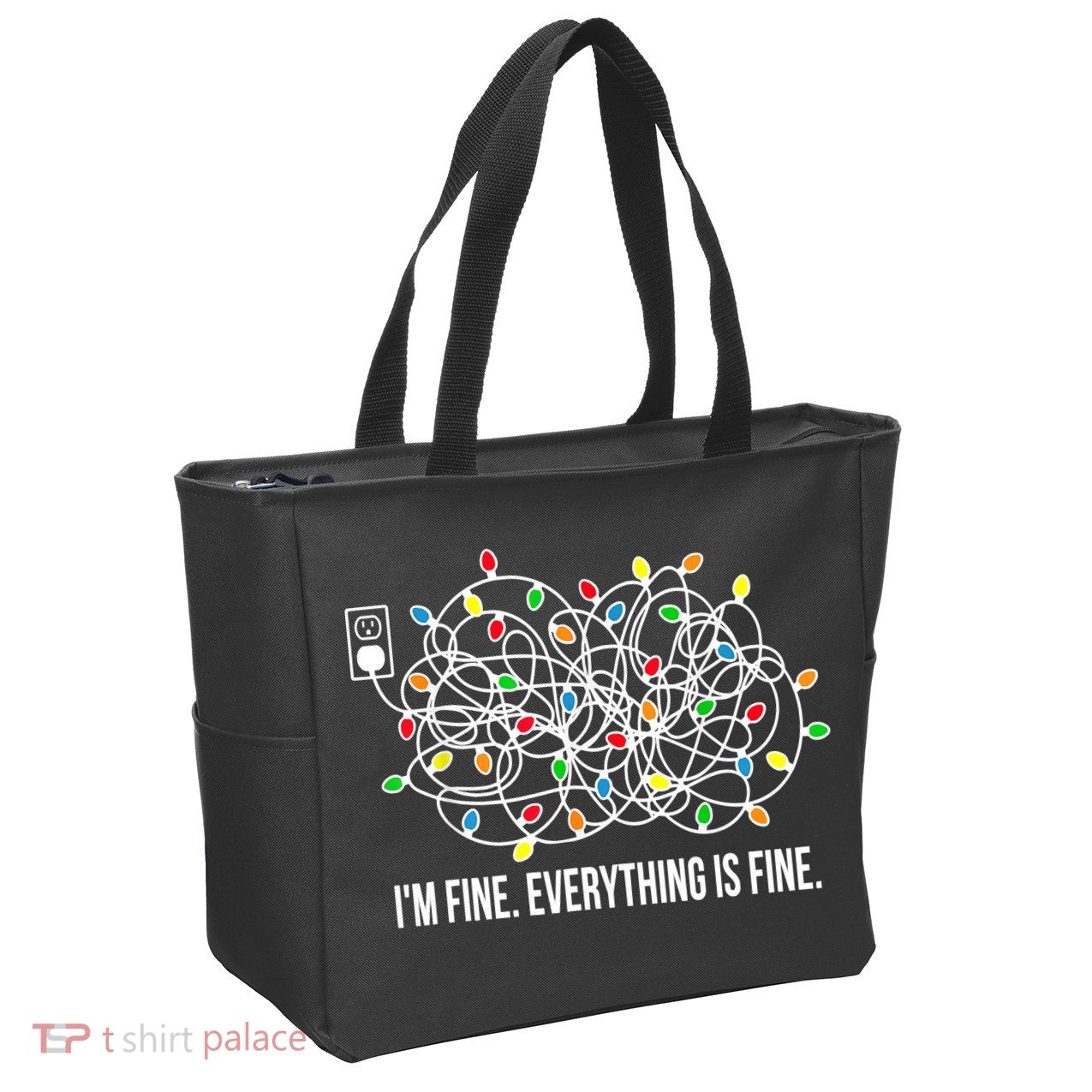 It's Fine I'm Fine Everything Is Fine Funny Christmas Lights Zip Tote Bag