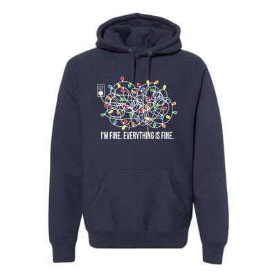 It's Fine I'm Fine Everything Is Fine Funny Christmas Lights Premium Hoodie