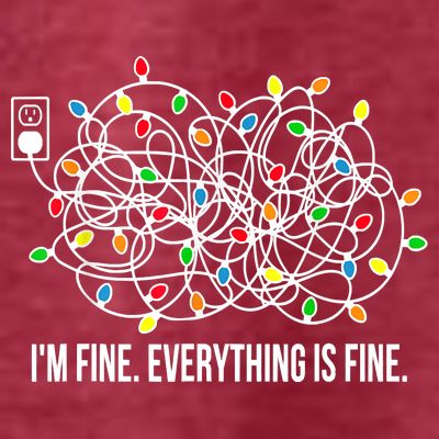 It's Fine I'm Fine Everything Is Fine Funny Christmas Lights T-Shirt