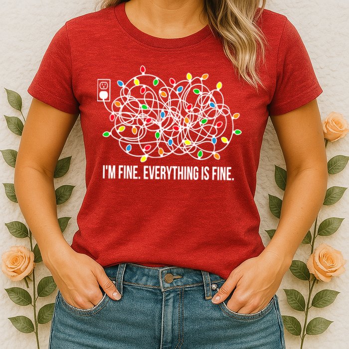 It's Fine I'm Fine Everything Is Fine Funny Christmas Lights Womens T-Shirt