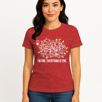 It's Fine I'm Fine Everything Is Fine Funny Christmas Lights Womens T-Shirt
