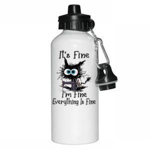 ItS Fine I Am Fine Everything Is Fine Sewing Cat Meaningful Gift Aluminum Water Bottle