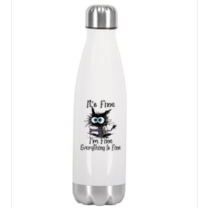 ItS Fine I Am Fine Everything Is Fine Sewing Cat Meaningful Gift Stainless Steel Insulated Water Bottle