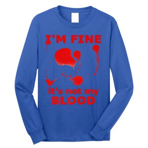 IM FINE ITS NOT MY BLOOD HALLOWEEN BLOODY SPLATTER ZOMBIE Premium Long Sleeve Shirt