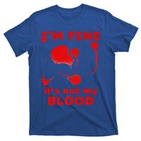 IM FINE ITS NOT MY BLOOD HALLOWEEN BLOODY SPLATTER ZOMBIE Premium T-Shirt