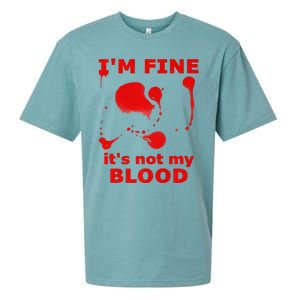 IM FINE ITS NOT MY BLOOD HALLOWEEN BLOODY SPLATTER ZOMBIE Premium Sueded Cloud Jersey T-Shirt