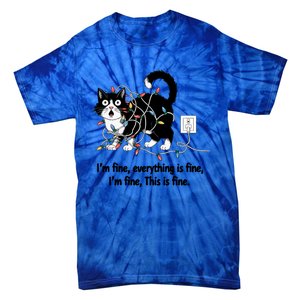 ItS Fine IM Fine Everything Is Fine Xmas Cat Christmas Gift Tie-Dye T-Shirt