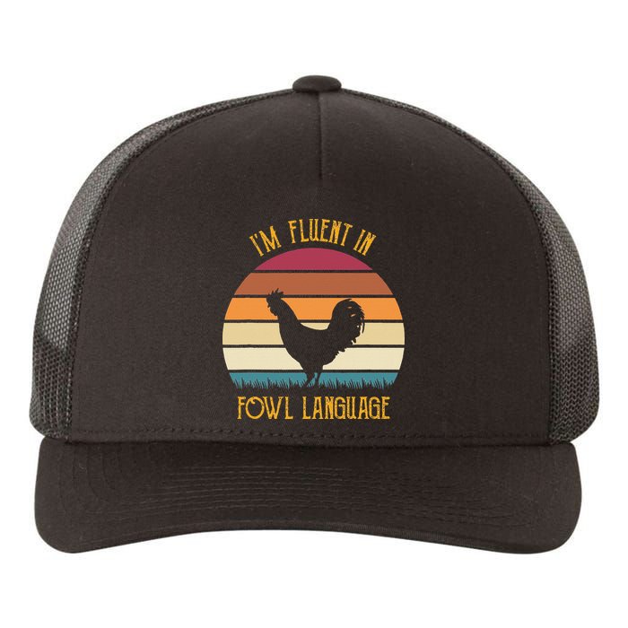 I'm Fluent In Fowl Language Retro Rooster Sunset Farmer Yupoong Adult 5-Panel Trucker Hat