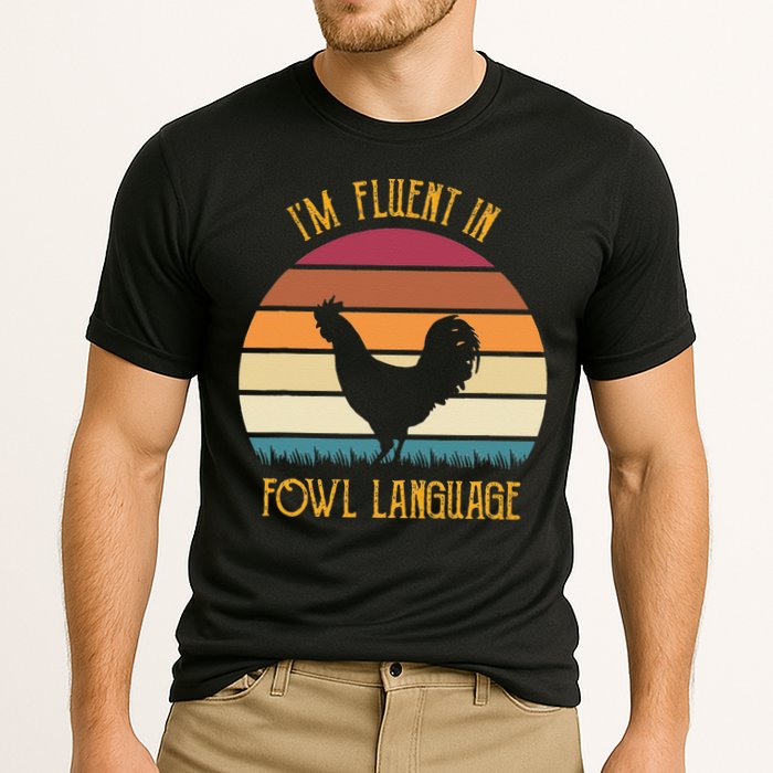 I'm Fluent In Fowl Language Retro Rooster Sunset Farmer Performance Shirt