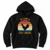 I'm Fluent In Fowl Language Retro Rooster Sunset Farmer Hoodie