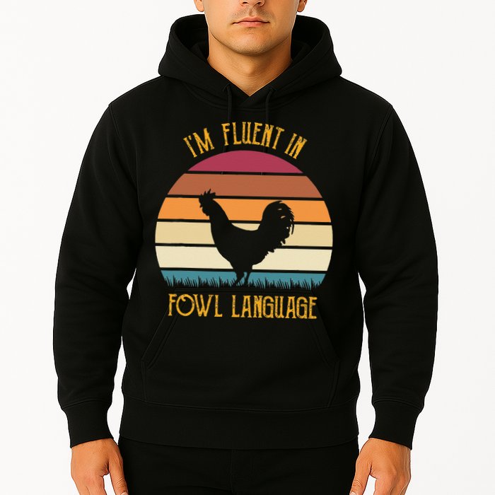 I'm Fluent In Fowl Language Retro Rooster Sunset Farmer Hoodie