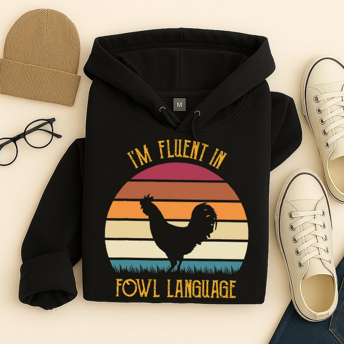 I'm Fluent In Fowl Language Retro Rooster Sunset Farmer Hoodie