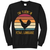 I'm Fluent In Fowl Language Retro Rooster Sunset Farmer Sweatshirt