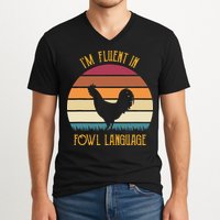 I'm Fluent In Fowl Language Retro Rooster Sunset Farmer V-Neck T-Shirt