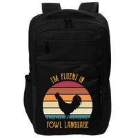I'm Fluent In Fowl Language Retro Rooster Sunset Farmer Impact Tech Backpack