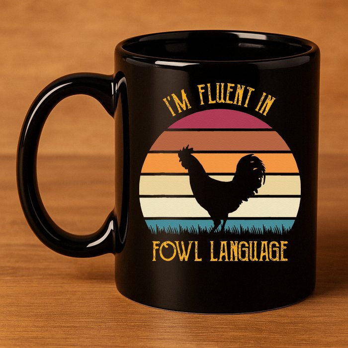 I'm Fluent In Fowl Language Retro Rooster Sunset Farmer 11oz C Handle Ceramic Mug