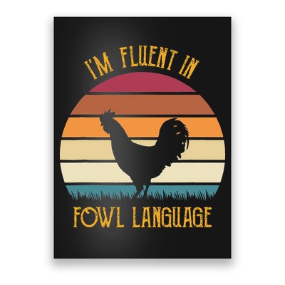I'm Fluent In Fowl Language Retro Rooster Sunset Farmer Poster