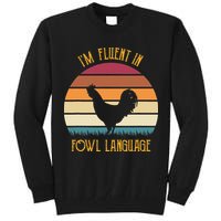 I'm Fluent In Fowl Language Retro Rooster Sunset Farmer Tall Sweatshirt
