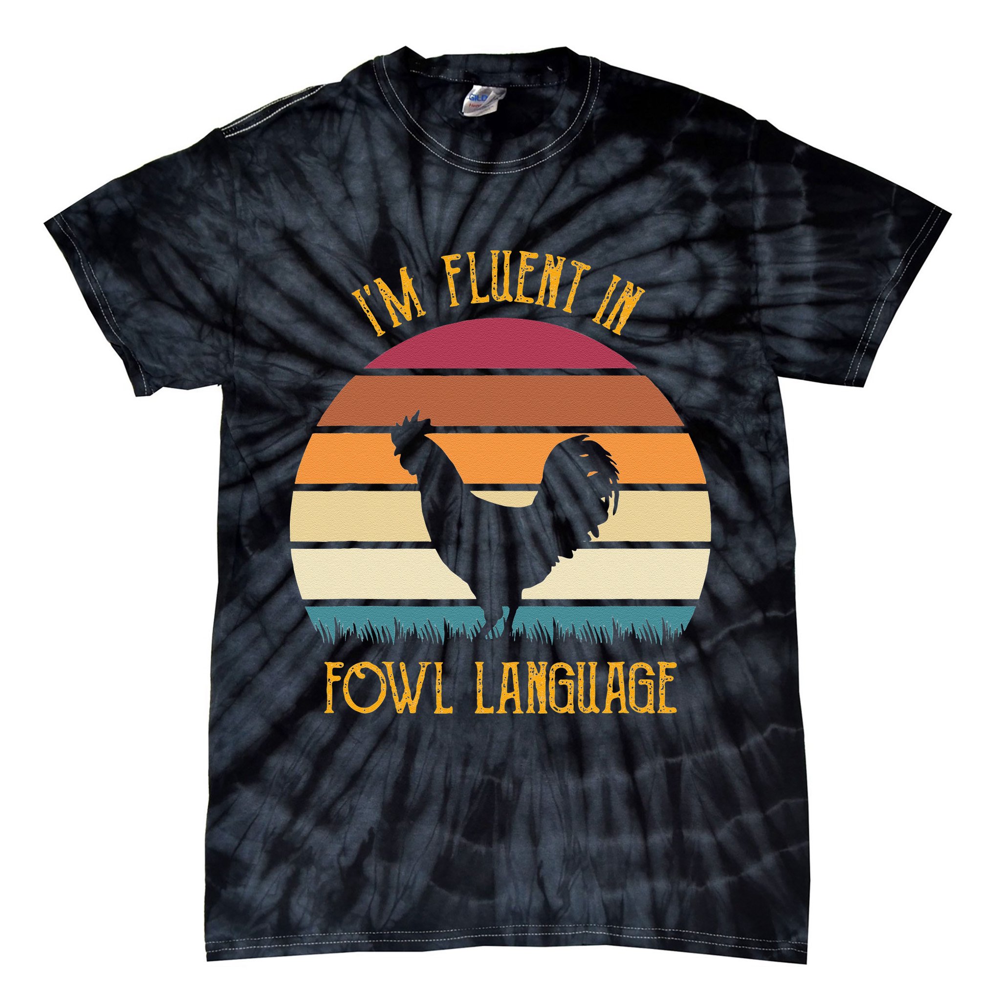 I'm Fluent In Fowl Language Retro Rooster Sunset Farmer Tie-Dye T-Shirt