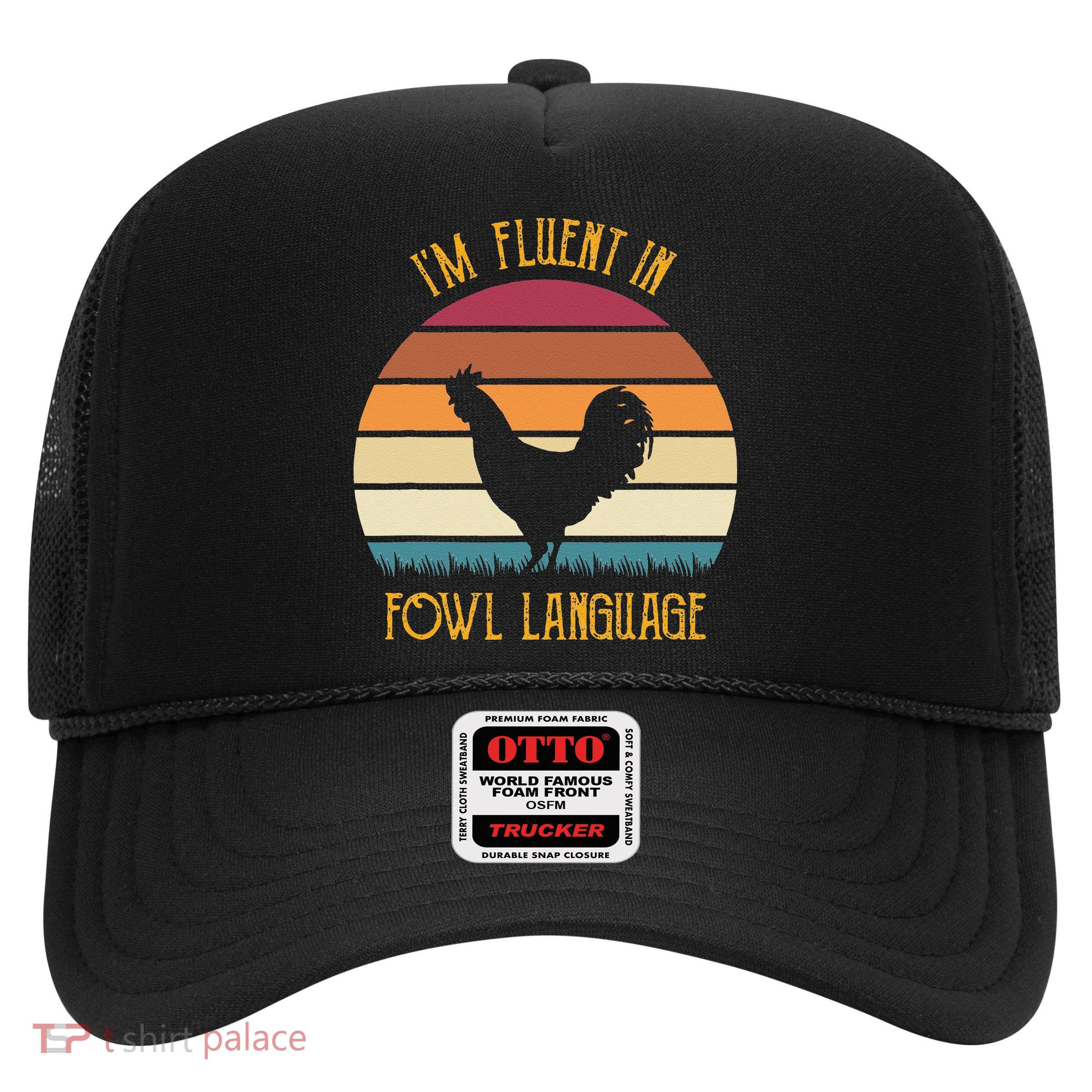 I'm Fluent In Fowl Language Retro Rooster Sunset Farmer Trucker Hat
