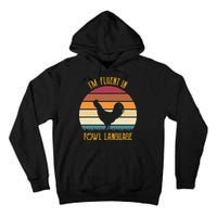I'm Fluent In Fowl Language Retro Rooster Sunset Farmer Tall Hoodie