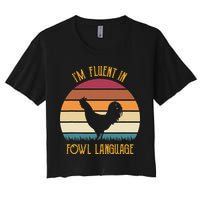 I'm Fluent In Fowl Language Retro Rooster Sunset Farmer Crop Top