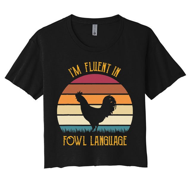 I'm Fluent In Fowl Language Retro Rooster Sunset Farmer Crop Top
