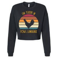 I'm Fluent In Fowl Language Retro Rooster Sunset Farmer Cropped Pullover Crew