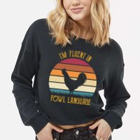 I'm Fluent In Fowl Language Retro Rooster Sunset Farmer Cropped Pullover Crew