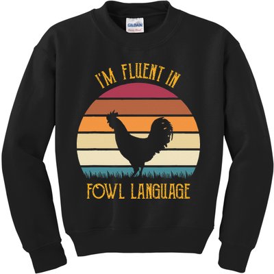 I'm Fluent In Fowl Language Retro Rooster Sunset Farmer Kids Sweatshirt