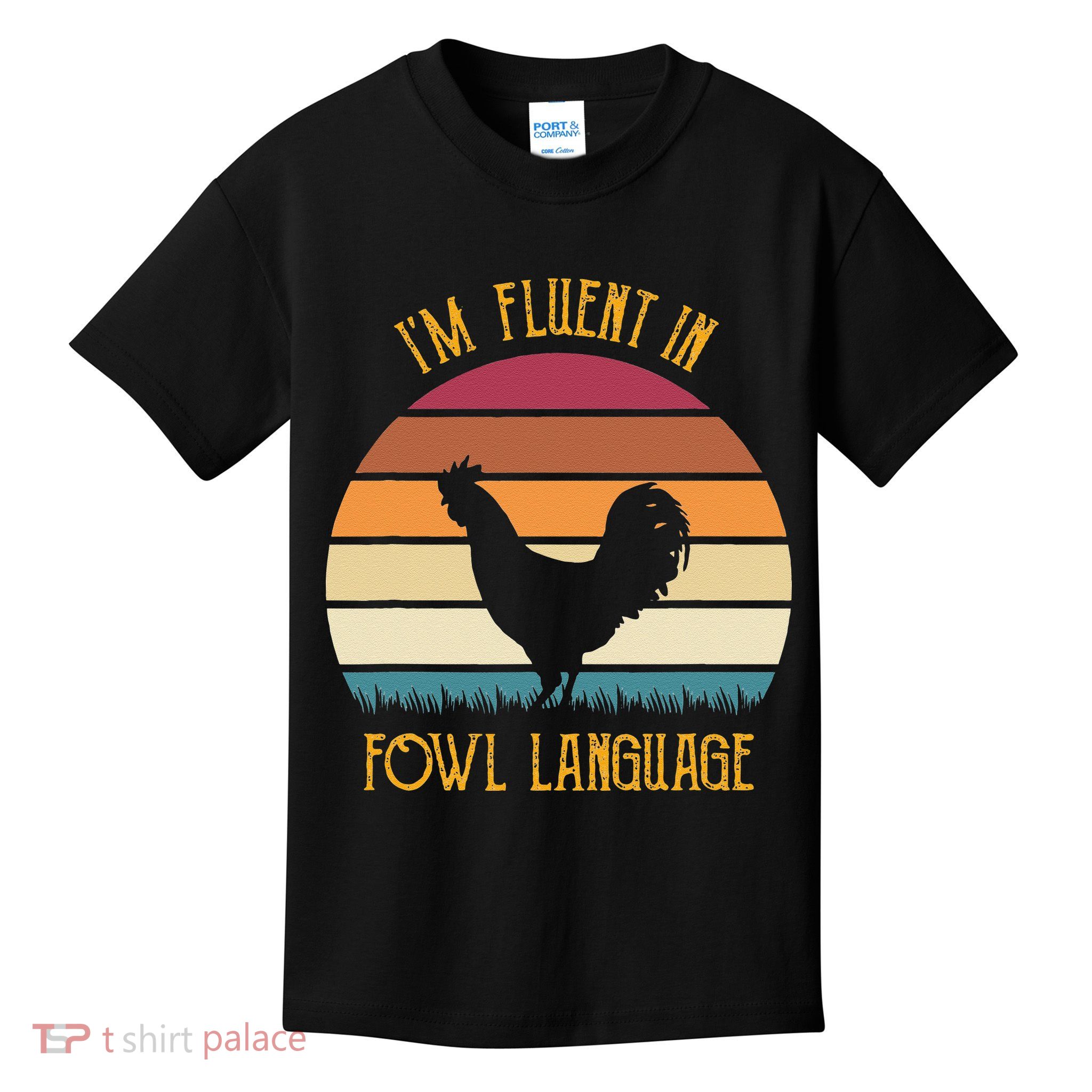 I'm Fluent In Fowl Language Retro Rooster Sunset Farmer Kids T-Shirt
