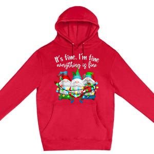 It's Fine I'm Fine Everything Is Fine Gnome Christmas Light Premium Pullover Hoodie