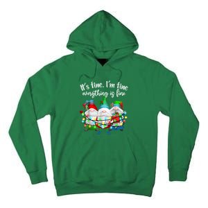 It's Fine I'm Fine Everything Is Fine Gnome Christmas Light Tall Hoodie