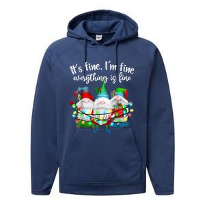 It's Fine I'm Fine Everything Is Fine Gnome Christmas Light Performance Fleece Hoodie