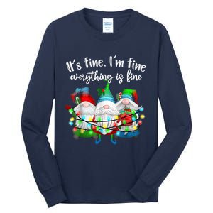 It's Fine I'm Fine Everything Is Fine Gnome Christmas Light Tall Long Sleeve T-Shirt