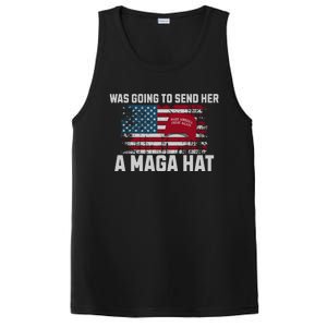 In Fact I Was Gonna Send Her A Maga Hat PosiCharge Competitor Tank