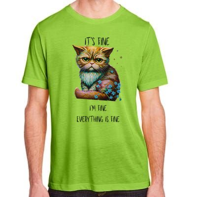 Its Fine Im Fine Everything Is Fine Adult ChromaSoft Performance T-Shirt