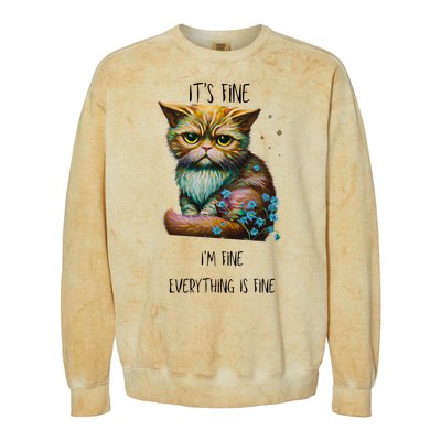 Its Fine Im Fine Everything Is Fine Colorblast Crewneck Sweatshirt