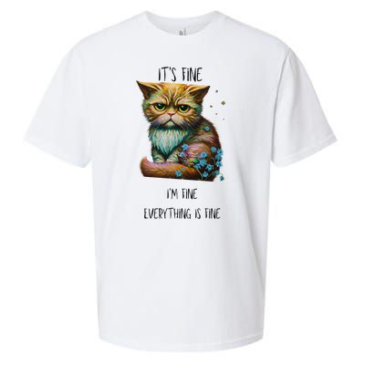 Its Fine Im Fine Everything Is Fine Sueded Cloud Jersey T-Shirt