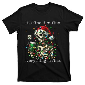 ItS Fine IM Fine Everything Is Fine Christmas Skeleton Gift T-Shirt