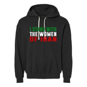 Iranian Flag  I stand with the Wo of Iran  Garment-Dyed Fleece Hoodie