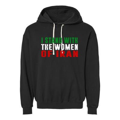 Iranian Flag  I stand with the Wo of Iran  Garment-Dyed Fleece Hoodie