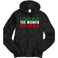 Iranian Flag  I stand with the Wo of Iran  Tie Dye Hoodie