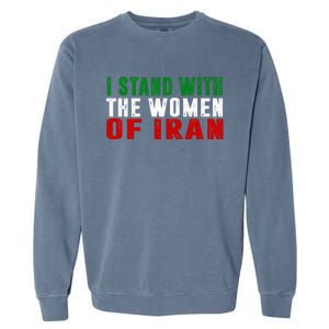 Iranian Flag  I stand with the Wo of Iran  Garment-Dyed Sweatshirt