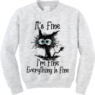 It's Fine I'm Fine Everything Fine Cat Cute Cat Kids Sweatshirt