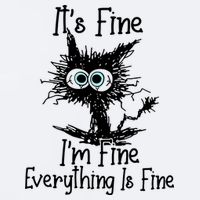 It's Fine I'm Fine Everything Fine Cat Cute Cat Sueded Cloud Jersey T-Shirt