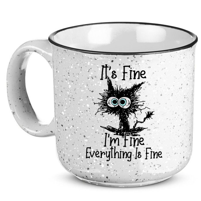 It's Fine I'm Fine Everything Fine Cat Cute Cat 15oz Campfire Ceramic Mug