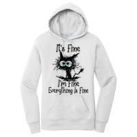 It's Fine I'm Fine Everything Fine Cat Cute Cat Women's Pullover Hoodie