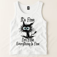 It's Fine I'm Fine Everything Fine Cat Cute Cat Tank Top