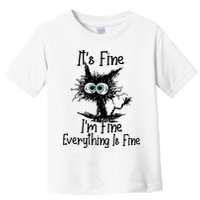 It's Fine I'm Fine Everything Fine Cat Cute Cat Toddler T-Shirt